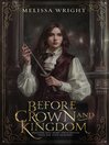 Imagen de portada para Before Crown and Kingdom